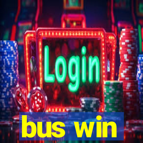 bus win